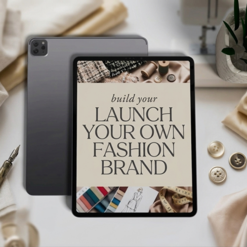 Launch Your Own Fashion Brand